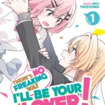 There’s No Freaking Way I’ll be Your Lover! Unless… Episode 4