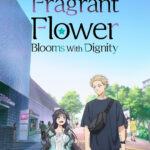 The Fragrant Flower Blooms with Dignity Episode 3